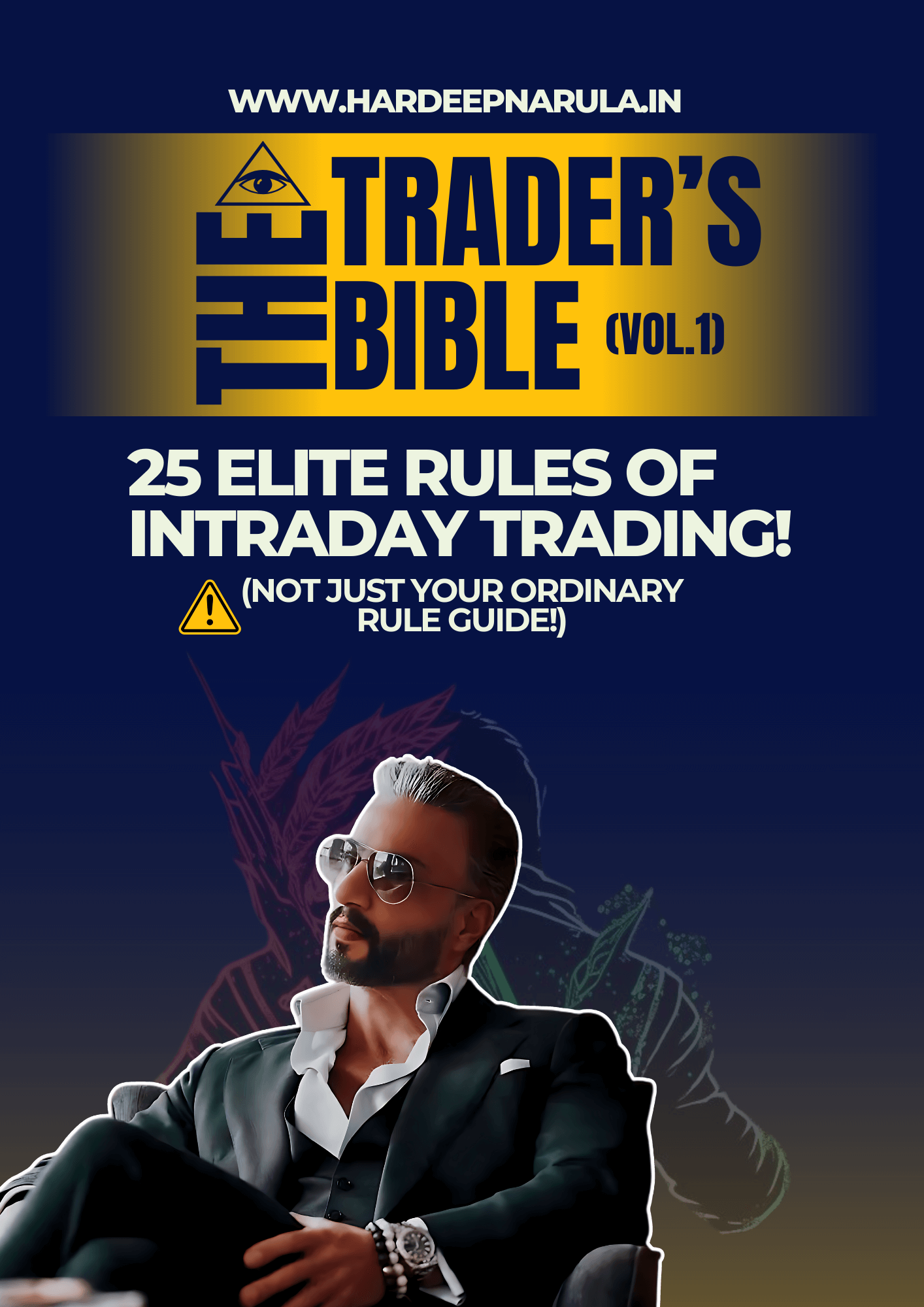 This is the cover page of the E-Book guide "25 Elite Rules of Intraday Trading" written by Hardeep Narula.